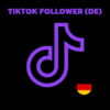 deutsche TikTok Follower kaufen, TikTok Follower aus Deutschland kaufen, aktive deutsche TikTok Follower kaufen